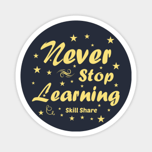 Never stop learning Magnet